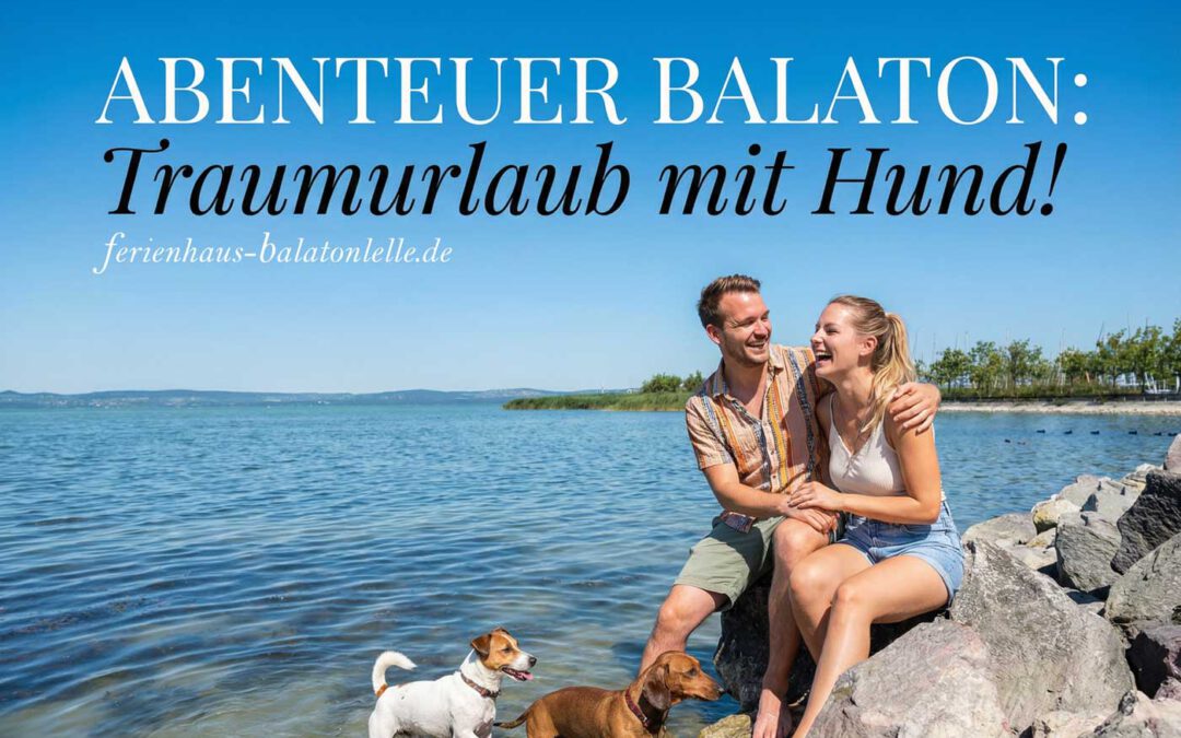 Ferienhaus Balatonlelle – Unterkünfte, Tipps & Urlaub am Balaton